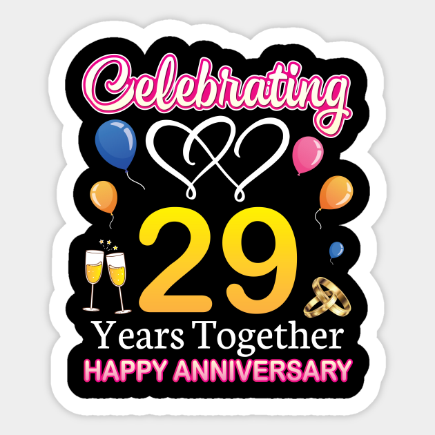 Celebrating 29 Years Together Happy Wedding Anniversary Day 29 Years